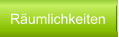 Räumlichkeiten