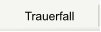 Trauerfall